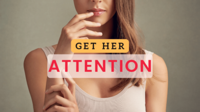 3 Surefire Ways to Give Off Attractive Vibes and Get a Girl’s Attention